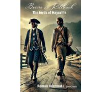 Boone & Killbuck - The Lords of Maysville: A frontier adventure at the end of the eighteenth century