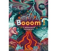 Booom ! - Les Incroyables Phénomènes De La Terre