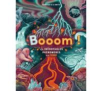 Booom ! - Les Incroyables Phénomènes De La Terre
