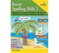 Boost Spelling Skills 3 by Judith Arden Judith Arden (Auteur)