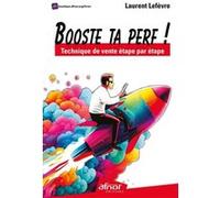 Booste ta perf ! Laurent Lefevre (Auteur)