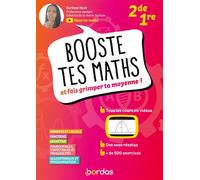 Booste tes maths - Et fais grimper ta moyenne ! 2de 1re Corinne Huet (Auteur)