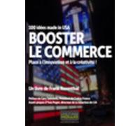 Booster Le Commerce - 100 Idées Made In Usa - Place À L'innovation Et À La Créativité !