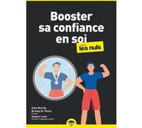 Booster sa confiance en soi pour les Nuls poche, 2e édition Collectif (Auteur)