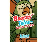 BoosterTales: New to the Zoo