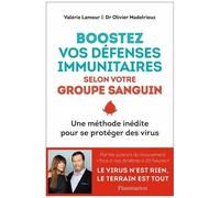 Olivier Madelrieux & Valérie Lamour – Boostez vos défenses immunitaires selon votre groupe sanguin
