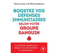 Boostez vos défenses immunitaires selon votre groupe sanguin - Valérie Lamour - Marabout - Poche - Etude
