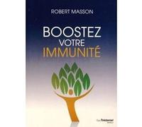 Boostez votre immunité Robert Masson (Auteur)