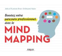 Joëlle Planche Ryan & Stéphanie Vasen – Boostez votre parcours pro avec le mind mapping – Broché