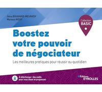 Boostez votre pouvoir de négociateur: Les meilleures pratiques pour réussir au quotidien