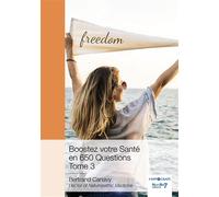 Boostez votre Santé en 650 Questions - Tome 3 - Bertrand Canavy - Nombre 7 - broché - Guide
