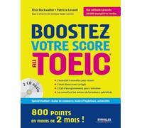 Boostez votre score au TOEIC: 800 points en moins de deux mois ! 2 cd audio.