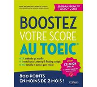 Boostez votre score au TOEIC – La méthode qui marche – 3 tests blancs corrigés