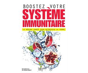 Boostez votre système immunitaire: Le régime santé pour retrouver la forme