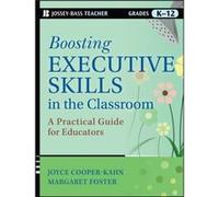 Boosting Executive Skills in the Classroom by Margaret Foster Collectif (Auteur)