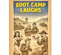 Boot Camp Laughs: Retro Military Humor and Classic Army Cartoons