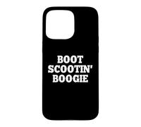 Boot Scootin' Boogie - Dire drôle Cowboy Country Music Coque pour iPhone 15 Pro Max