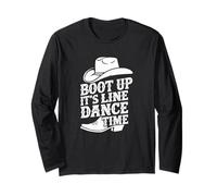 Boot Up It’s Line Dance Time Danse Country Design Manche Longue