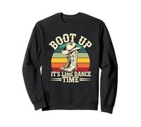 Boot Up It’s Line Dance Time Danse Country Design Sweatshirt