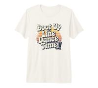 Boot Up It’s Line Dance Time Danse Country Design T-Shirt Haut de Gamme