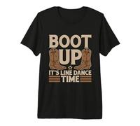 Boot Up It's Line Dance Time Western Dancer Line Dancing T-Shirt Haut de Gamme