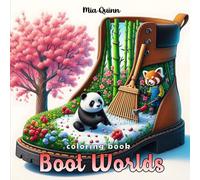 Boot Worlds Coloring Book: 50 Grayscale Coloring Pages of Animals in Winter Scenes inside a Boot, Magical, Fantasy Journey for Adults, Women, Teens