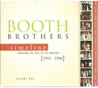 BOOTH BROTHERS - Timeline: Bridging the Past to the Present - {1993-1996} Volume One