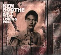 Boothe, Ken - Ain't That Loving You [Import]