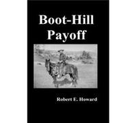 BootHill Payoff by Robert Howard Hardcover Book Robert Howard (Auteur)