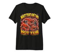 Bootleg Attendez Que ce n'est Pas Un Jacuzzi - Homard Amusant T-Shirt Haut de Gamme