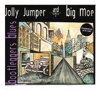 Jumper Jolly & Big Moe - Bootleggers Blues