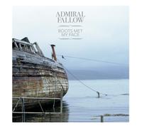 Boots Met My Face by Admiral Fallow