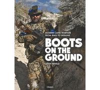 Boots on the Ground: Modern Land Warfare from Iraq to Ukraine – Osprey Publishing