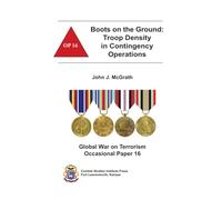 Boots on the Ground: Troop Density in Contingency Operations, Global War on Terrorism Occasional Paper 16