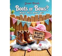 Boots or Bows Gender Reveal Sign-In Book - Rustic Country Baby Shower Memory Keepsake: Western Cowboy Boots & Pink Bows Theme Hardcover Guest Book for Boy or Girl Baby Reveal Party