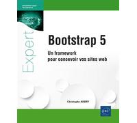 Bootstrap 5 - Un framework pour concevoir vos sites web - Christophe Aubry - Eni Editions - broché - Manuel