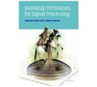 Bootstrap Techniques for Signal Processing Zoubir, Abdelhak M., Iskander, D. Robert (Auteur)