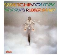 Bootsy S Rubber Band - Stretchin Out in. [Import]