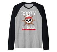 Booty & Beer That's Why I'm Here Pirate Humoristique Manche Raglan