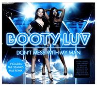 Booty Luv - Don't Mess with My Man [Import]