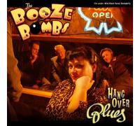 Booze Bombs, the - Hangover Blues