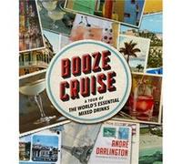 Booze Cruise by Andre Darlington Andre Darlington (Auteur)