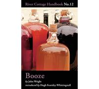 Booze: River Cottage Handbook No.12
