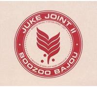 Boozoo Bajou - Juke Joint II [Import]