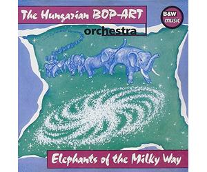 Bop Art - Elephants of The Milky Way [Import]