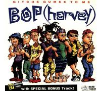 Bop (Harvey) – Gitche Gumee To Me – EP – BMG
