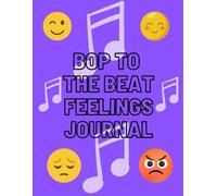 Bop to the Beat Feelings Journal