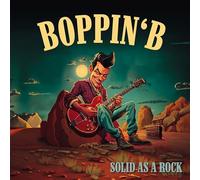 Boppin' B - Solid As a Rock [Import]
