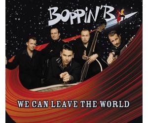 Boppin' B - We Can Leave The World [Import]