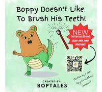 Boppy Doesn't Like To Brush His Teeth